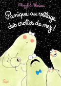 Panique au village des crottes de nez